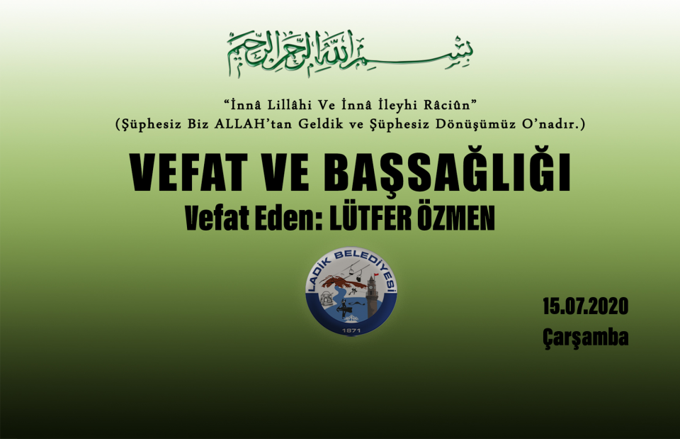 Vefat Eden: Lütfer ÖZMEN