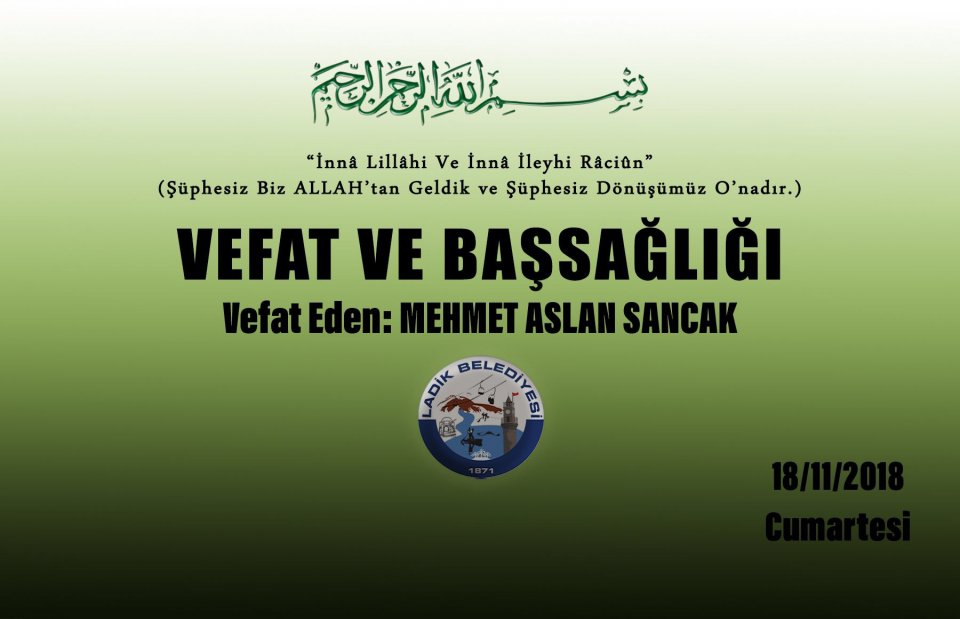 Vefat Eden: Mehmet Aslan SANCAK 