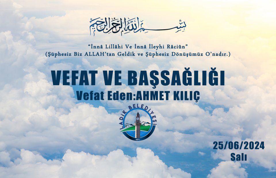 Vefat Eden: Ahmet Kılıç