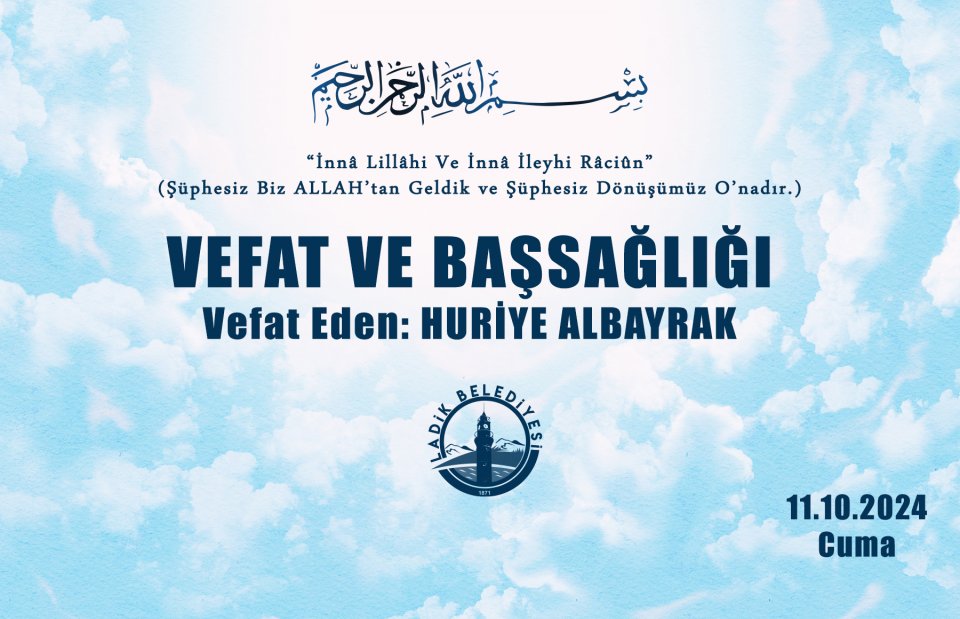 Vefat Eden: Huriye ALBAYRAK