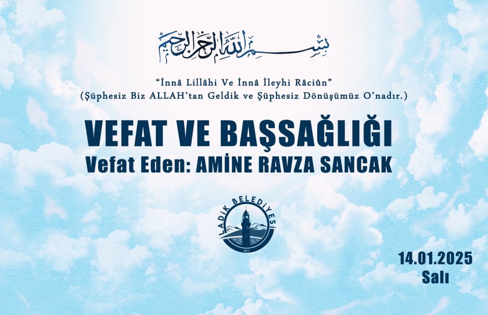 Vefat Eden: AMİNE RAVZA SANCAK