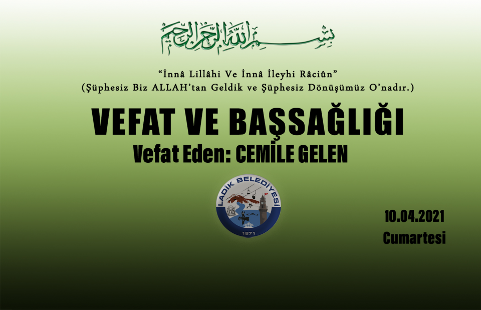 Vefat Eden: Cemile GELEN