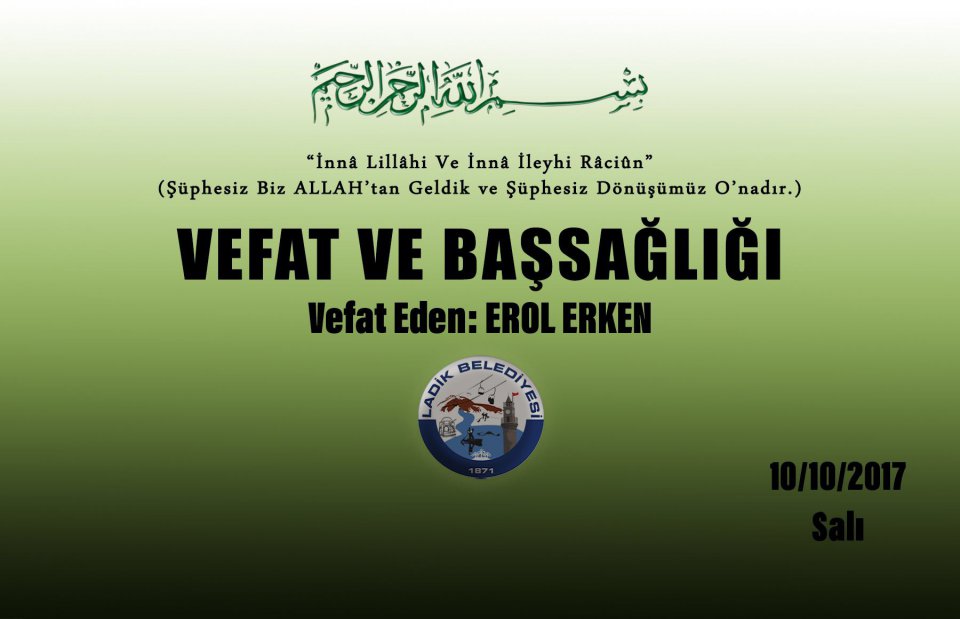 Vefat Eden: Erol ERKEN