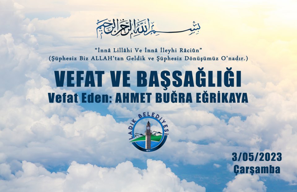 Vefat Eden: Ahmet Buğra Eğrikaya