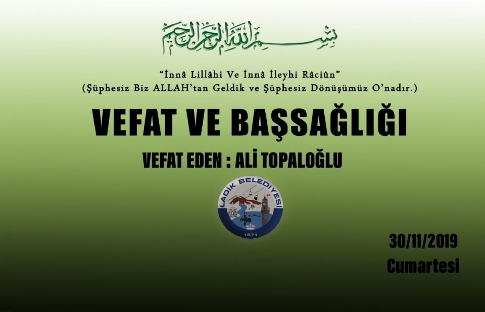 Vefat Eden: Ali TOPALOĞLU