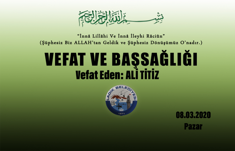 Vefat Eden: Ali TİTİZ