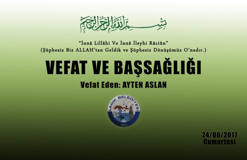 Vefat Eden: Ayten ASLAN