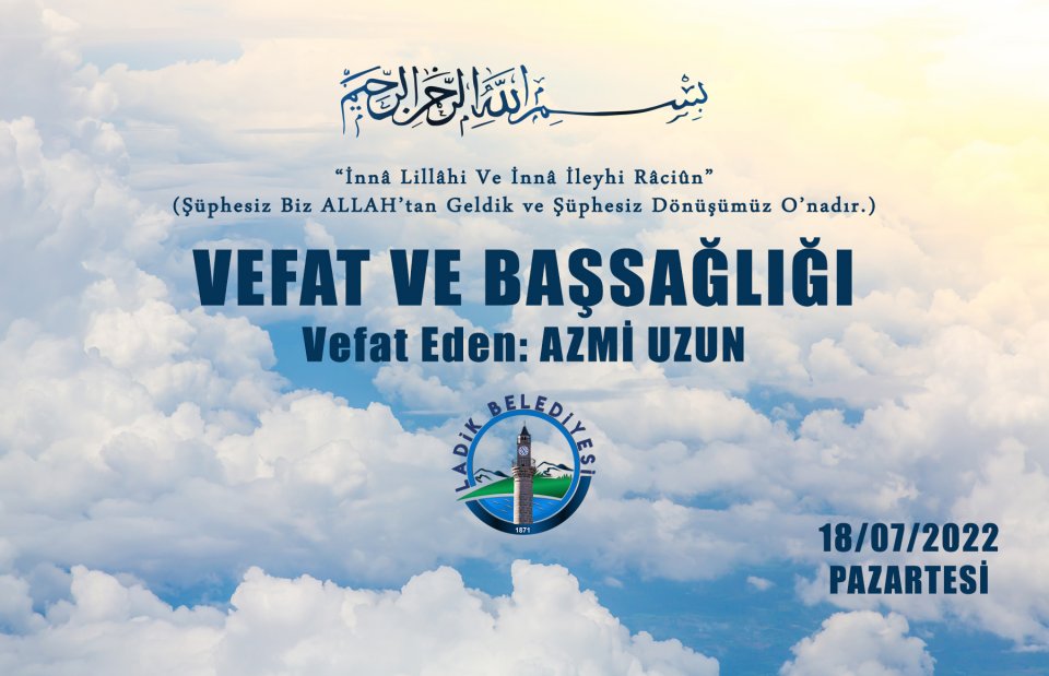 Vefat Eden: AZMİ UZUN