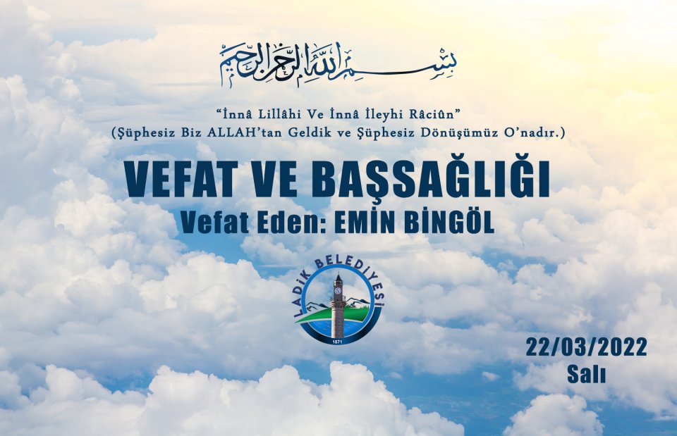 Vefat Eden: EMİN BİNGÖL