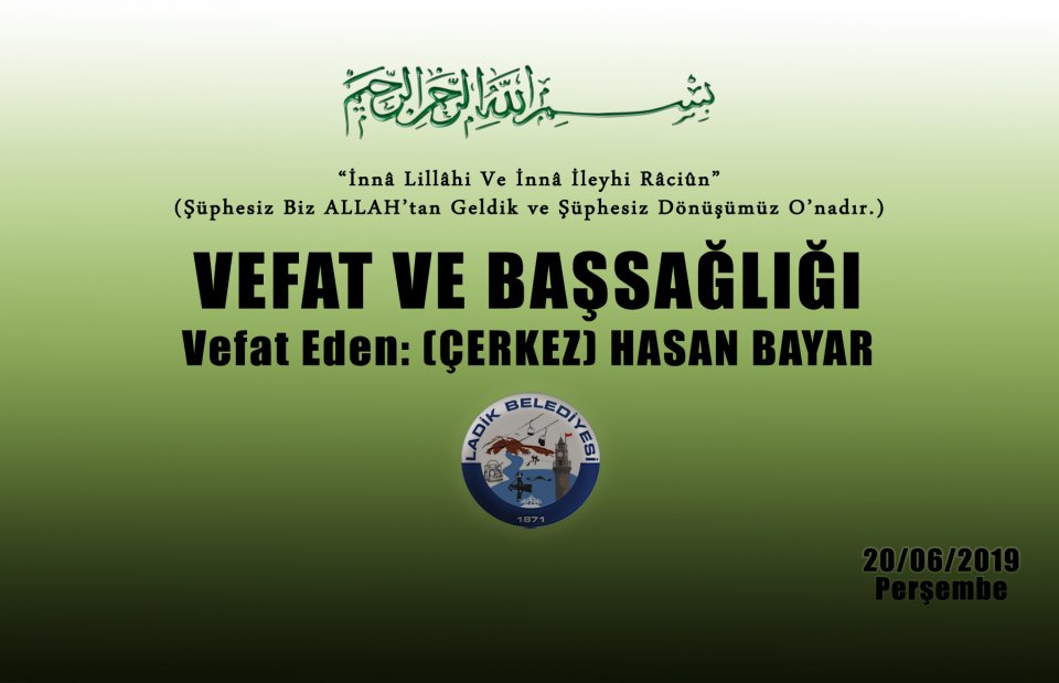 Vefat Eden: Çerkez Hasan BAYAR