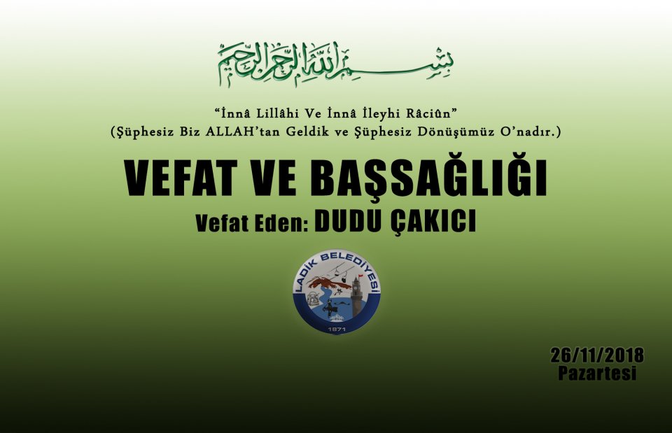 Vefat Eden: Dudu ÇAKICI