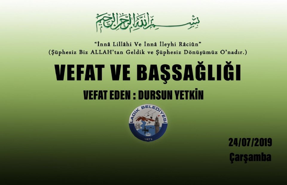 Vefat Eden: Dursun YETKİN