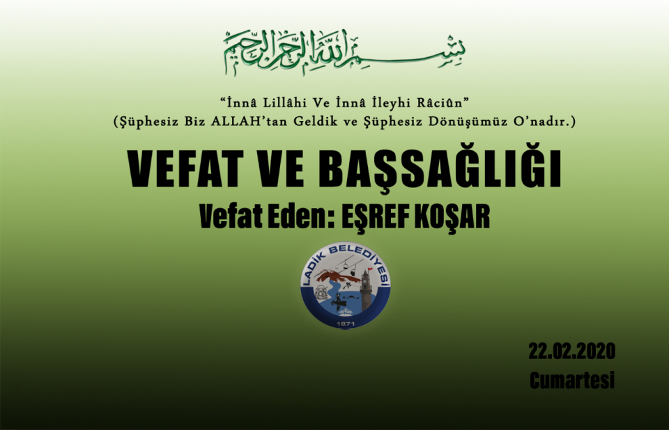 Vefat Eden: Eşref KOŞAR