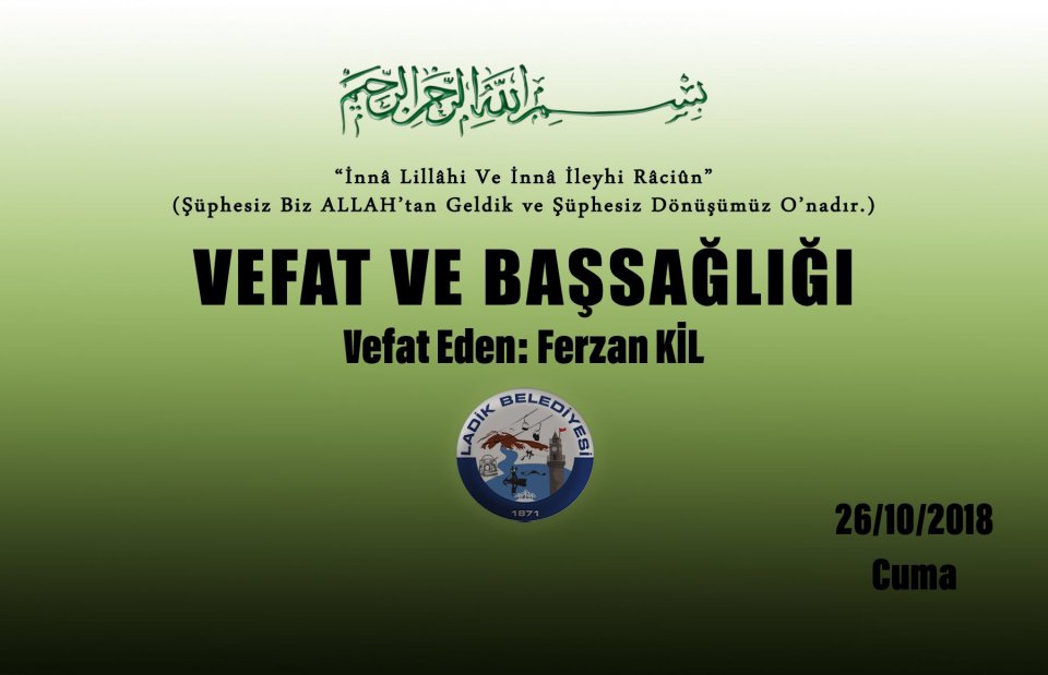 Vefat Eden: Ferzan KİL