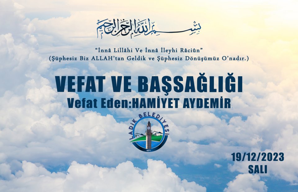 Vefat Eden: Hamiyet AYDEMİR