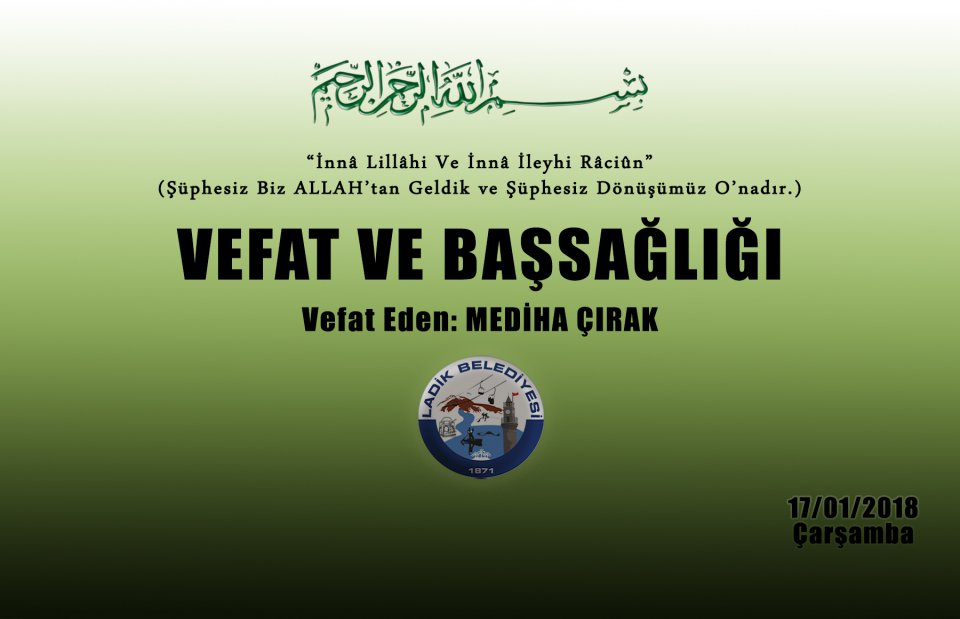 Vefat Eden: Mediha ÇIRAK