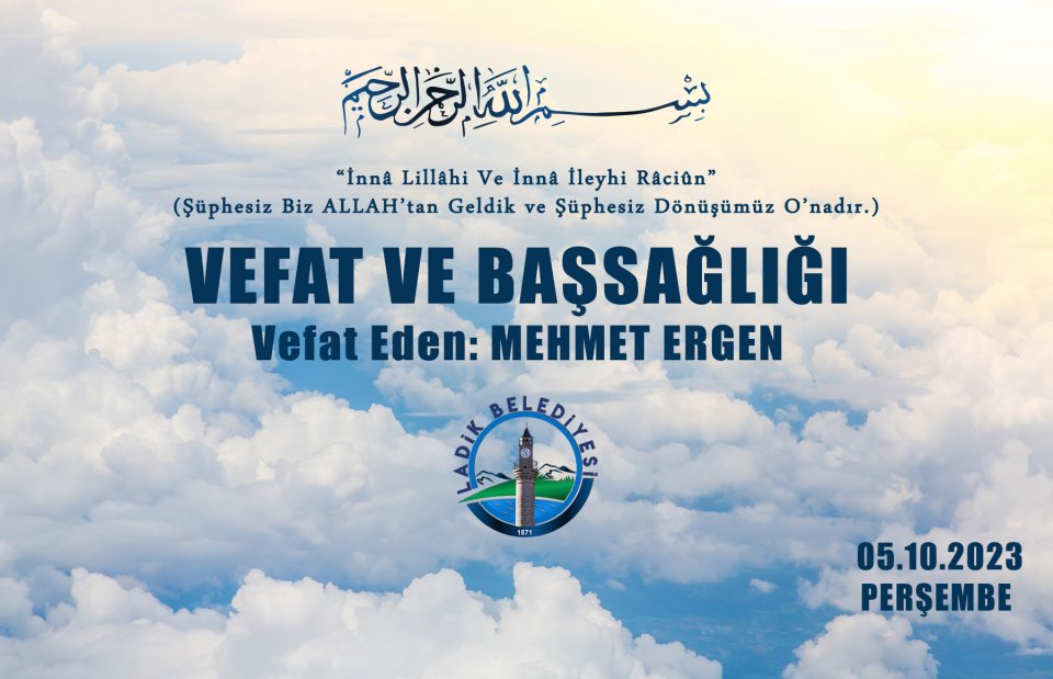 Vefat Eden; MEHMET ERGEN 