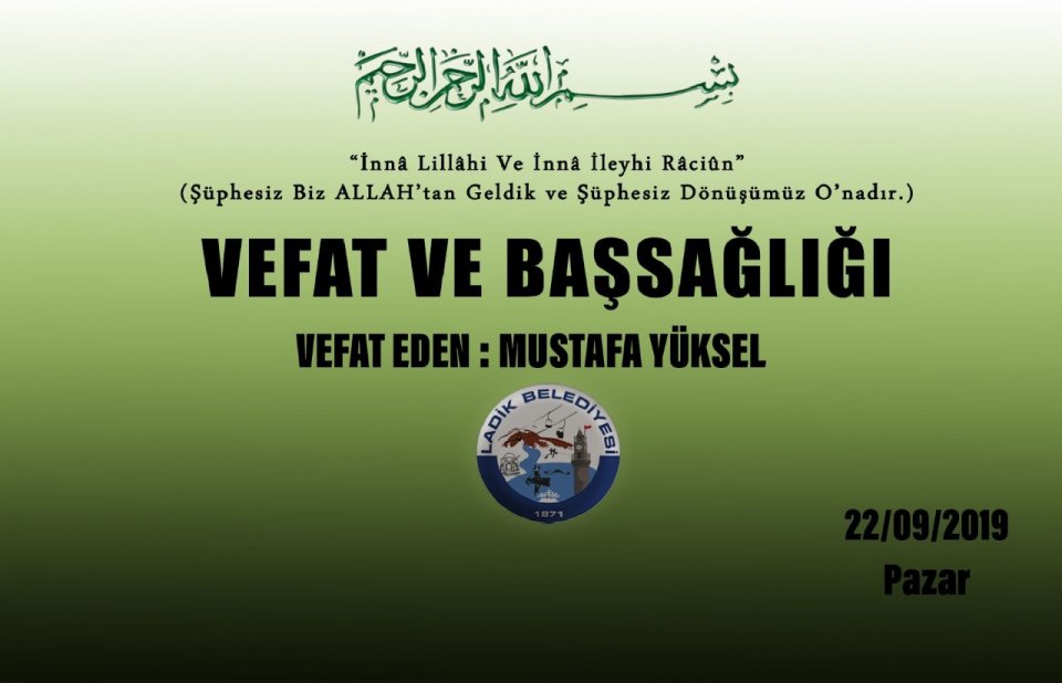 Vefat Eden: Mustafa YÜKSEL