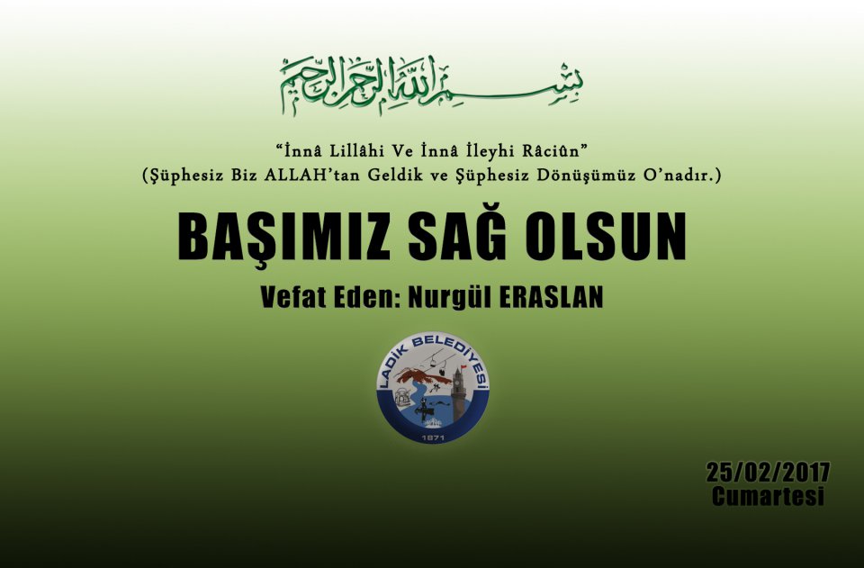 Vefat Eden: Nurgül ERASLAN