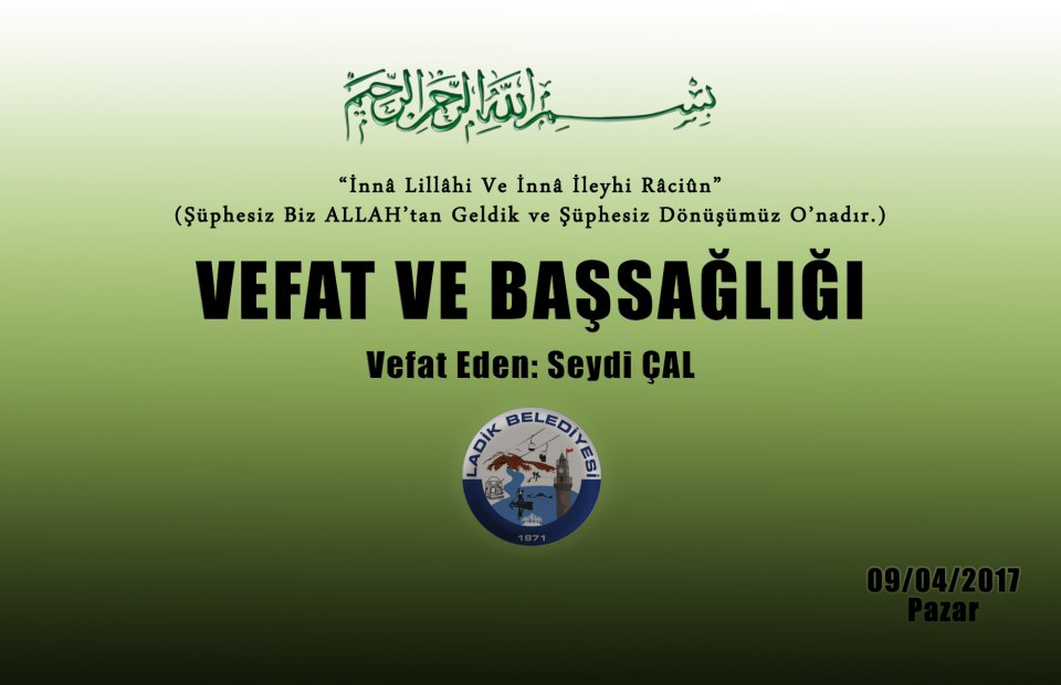 Vefat Eden: Seydi ÇAL