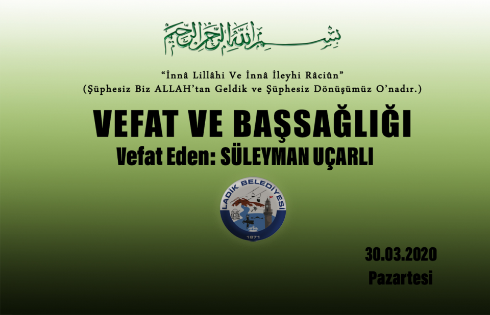 Vefat Eden: Süleyman UÇARLI