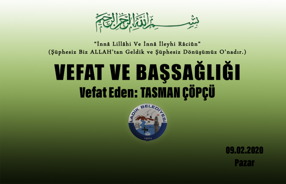 Vefat Eden: Tasman ÇÖPÇÜ