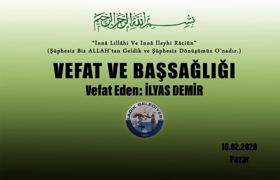 Vefat Eden: İlyas DEMİR