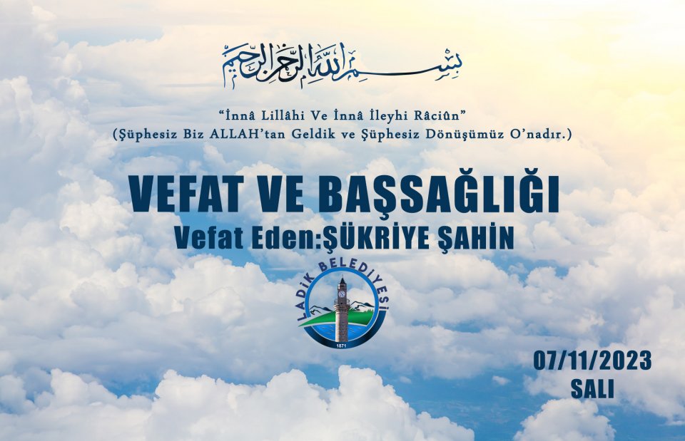 Vefat Eden; ŞÜKRÜYE ŞAHİN