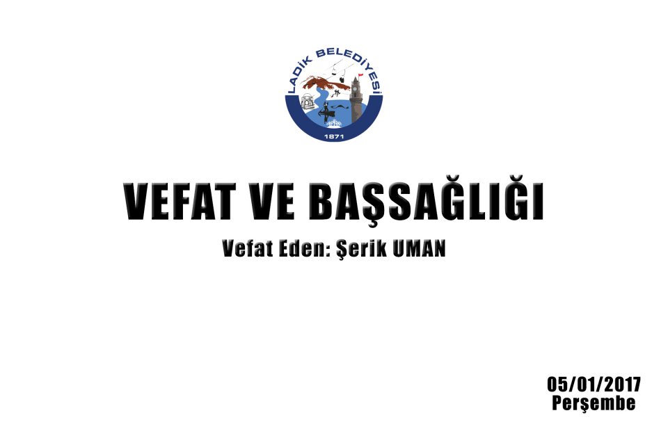 Vefat Eden: Şerik UMAN