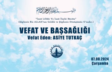 Vefat Eden: Asiye TUTKAÇ