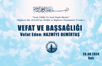 Vefat Eden: NAZMİYE DEMİRTAŞ