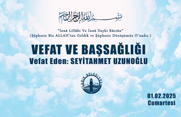 Vefat Eden: SEYİTAHMET UZUNOĞLU