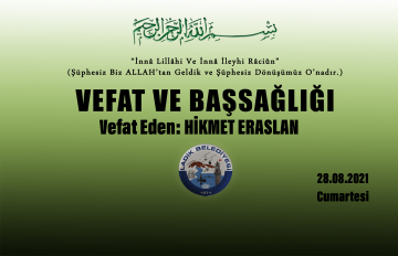 Vefat Eden: Hikmet ERASLAN 