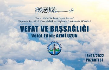 Vefat Eden: AZMİ UZUN