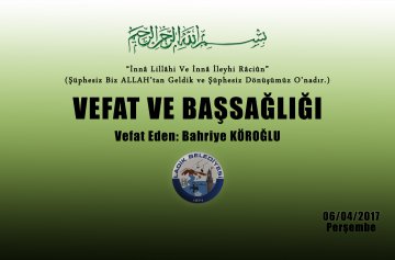 Vefat Eden: Bahriye KÖROĞLU