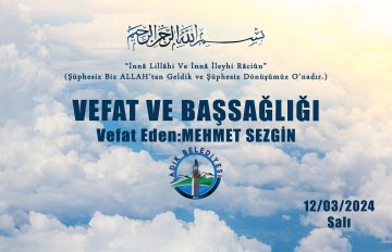 Vefat Eden: Mehmet SEZGİN