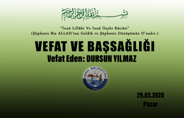 Vefat Eden: Dursun YILMAZ