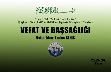 Vefat Eden: Emine GENİŞ