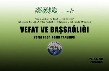 Vefat Eden: Fatih YANGINCI