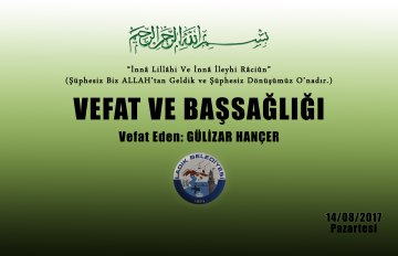 Vefat Eden: Gülizar HANÇER