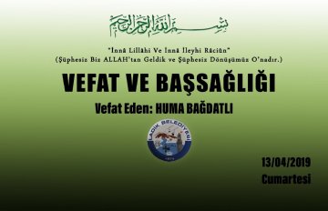 Vefat Eden: Huma BAĞDATLI