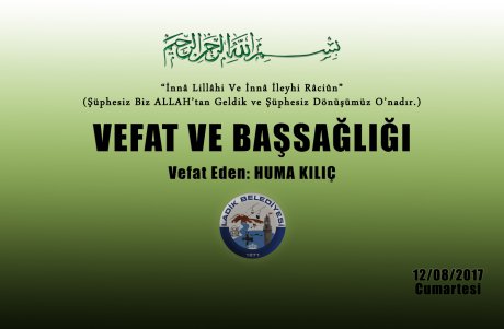 Vefat Eden: Huma KILIÇ