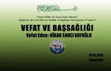 Vefat Eden: Kibar SANCI KOFOĞLU