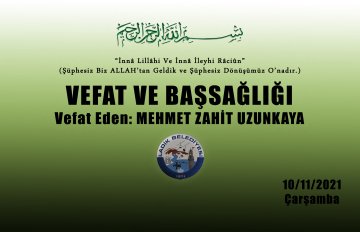 Vefat Eden: Mehmet Zahit UZUNKAYA