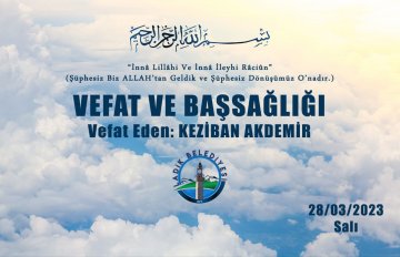 Vefat Eden: KEZİBAN AKDEMİR